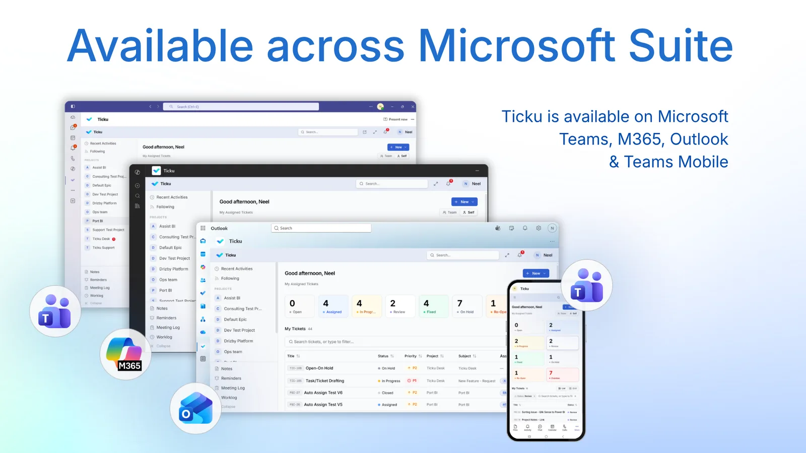 Ticku running in Microsoft Teams, the Microsoft 365 app, Outlook and Teams mobile